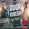 About Door Videsh Song